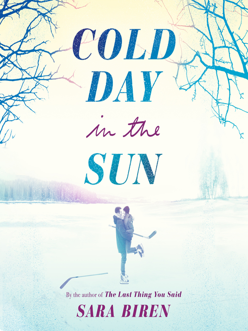 Title details for Cold Day in the Sun by Sara Biren - Available